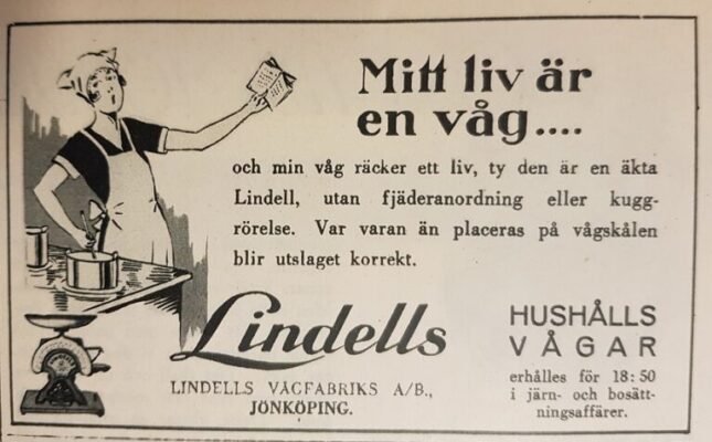 Illustration av kvinna och våg med texten "Mitt liv är en våg - Och min våg räcker ett liv, ty den är en äkta Lindell, utan fjäderanordning eller kuggrörelse; Var varan än placeras på vågskålen blir utslaget korrekt".