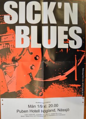 Affisch: Sick'n Blues.